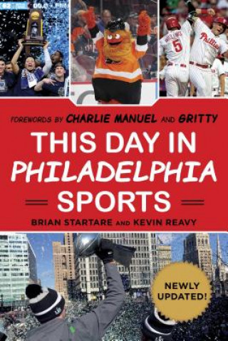 Kniha This Day in Philadelphia Sports Brian Startare