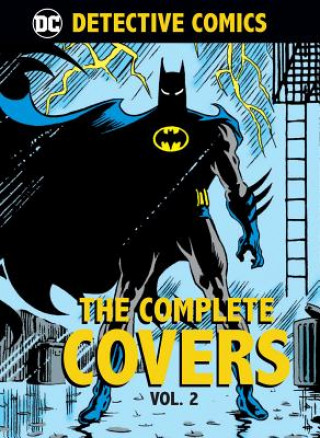 Книга DC Comics: Detective Comics: The Complete Covers Volume 2 Insight Editions