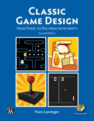 Kniha Classic Game Design Franz Lanzinger