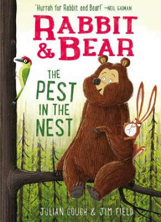 Kniha Rabbit & Bear: The Pest in the Nest Julian Gough