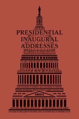 Kniha Presidential Inaugural Addresses Editors Of Canterbury Classics