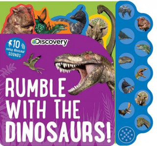 Könyv Discovery: Rumble with the Dinosaurs! Editors of Silver Dolphin Books