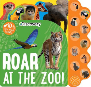 Carte Discovery: Roar at the Zoo! Editors of Silver Dolphin Books