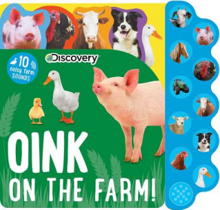 Book Discovery: Oink on the Farm! Editors of Silver Dolphin Books