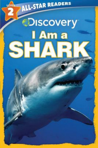 Kniha Discovery All Star Readers: I Am a Shark Level 2 Lori C. Froeb
