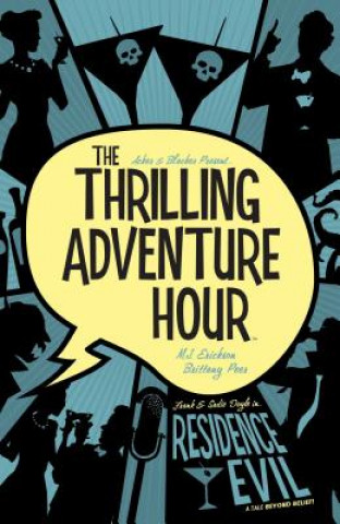 Könyv The Thrilling Adventure Hour: Residence Evil Ben Acker