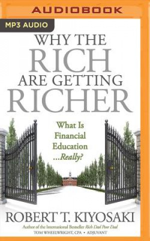 Digital Why the Rich Are Getting Richer Robert T. Kiyosaki