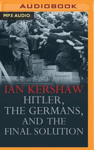 Digital HITLER THE GERMANS & THE FINAL SOLUTION Ian Kershaw