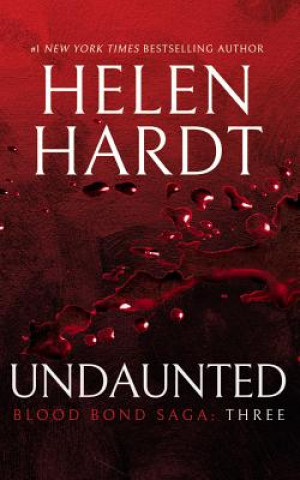 Audio Undaunted: Blood Bond Saga Volume 3 Helen Hardt
