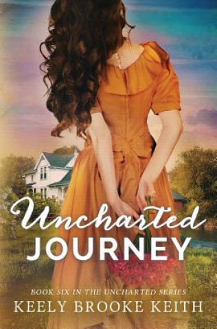 Buch Uncharted Journey Keely Brooke Keith