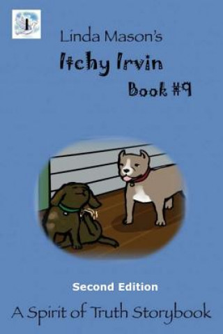 Knjiga Itchy Irvin Second Edition: Book #9 Linda C Mason