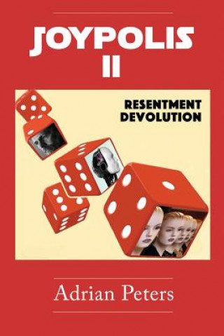 Knjiga Joypolis II: Resentment & Devolution Adrian Peters