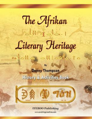 Carte The Afrikan Literary Heritage Mr Danny Thompson