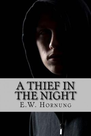 Kniha A thief in the night E W Hornung