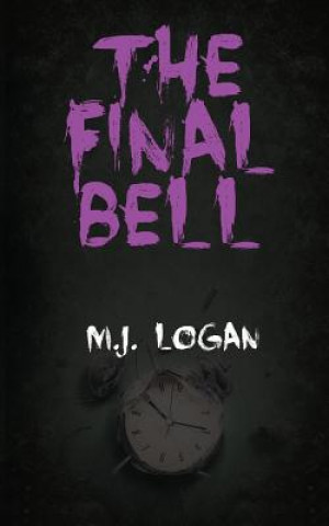 Carte The Final Bell M J Logan