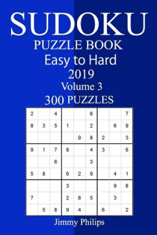 Buch 300 Easy to Hard Sudoku Puzzle Book 2019 Jimmy Philips