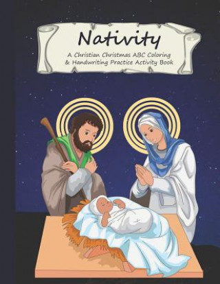 Książka Nativity: A Christian Christmas ABC Coloring & Handwriting Practice Activity Book Emma Mom Books