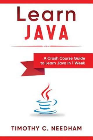 Könyv Learn Java Timothy Needham