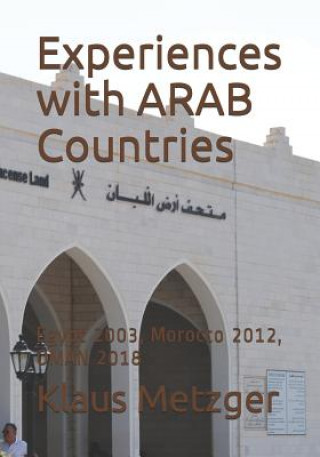 Βιβλίο Experiences with Arab Countries: Egypt 2003, Morocco 2012, Oman 2018 Jutta Hartmann-Metzger