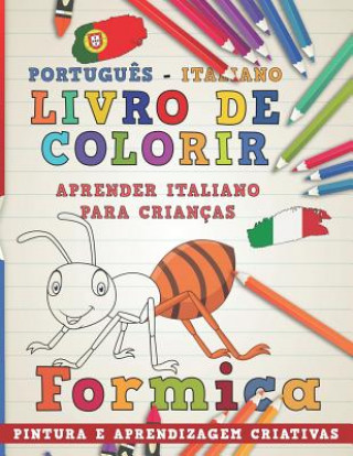 Kniha Livro de Colorir Portugu?s - Italiano I Aprender Italiano Para Crianças I Pintura E Aprendizagem Criativas Nerdmediabr
