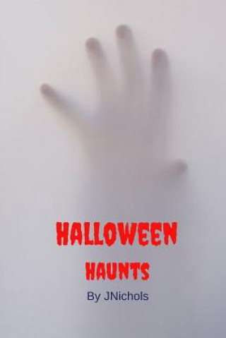 Книга Halloween Haunts J Nichols