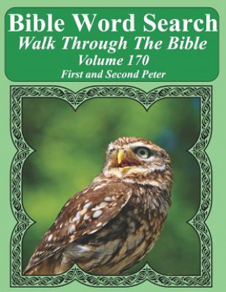 Kniha Bible Word Search Walk Through the Bible Volume 170: First and Second Peter Extra Large Print T W Pope