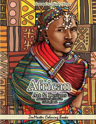 Könyv African Art and Designs Adult Color By Numbers Coloring Book Zenmaster Coloring Books