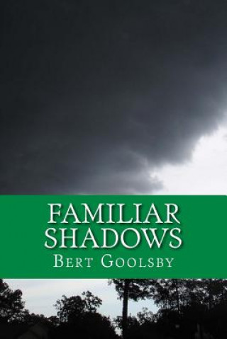 Book Familiar Shadows Bert Goolsby