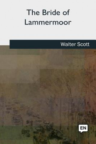 Kniha The Bride of Lammermoor Walter Scott