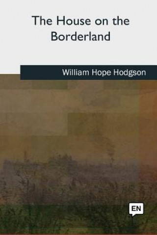 Książka The House on the Borderland William Hope Hodgson