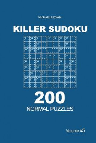 Kniha Killer Sudoku - 200 Normal Puzzles 9x9 (Volume 5) Michael Brown