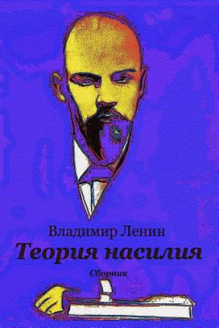 Kniha Teorija Nasilija. Sbornik Vladimir Lenin