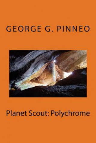 Książka Planet Scout: Polychrome George G Pinneo