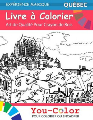 Carte Quebec Coloring Book: Magical Places Coloring Book Youcolor