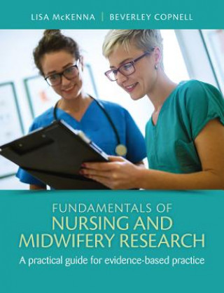 Könyv Fundamentals of Nursing and Midwifery Research Lisa McKenna