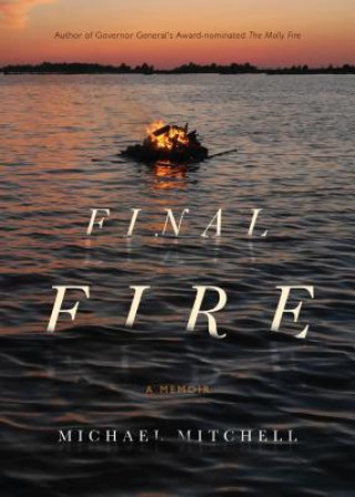 Knjiga Final Fire: A Memoir Michael Mitchell