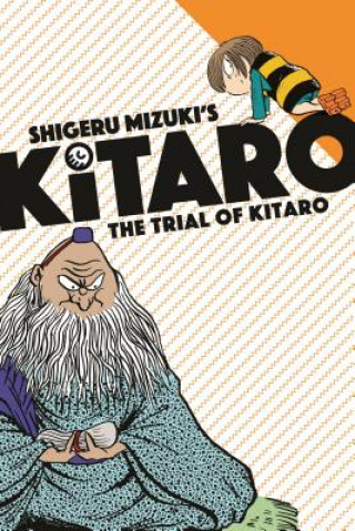 Kniha Trial of Kitaro Shigeru Mizuki