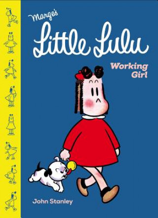 Kniha Little Lulu: Working Girl John Stanley