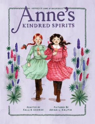 Könyv Anne's Kindred Spirits Kallie George
