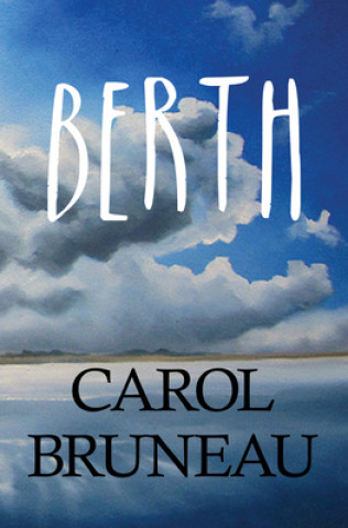 Knjiga Berth Carol Bruneau