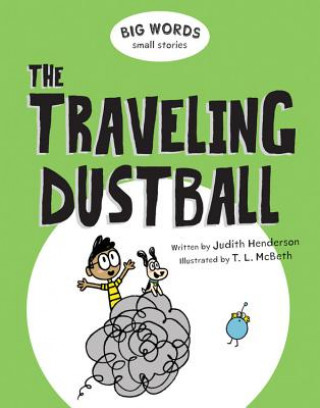 Carte Big Words Small Stories: The Traveling Dustball Judith Henderson