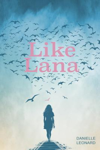 Книга Like Lana Danielle Leonard