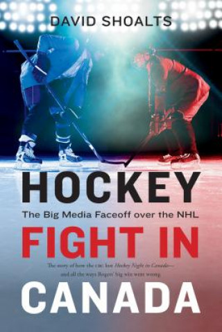 Kniha Hockey Fight in Canada David Shoalts