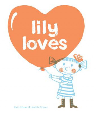 Kniha Lily Loves Kai Luftner
