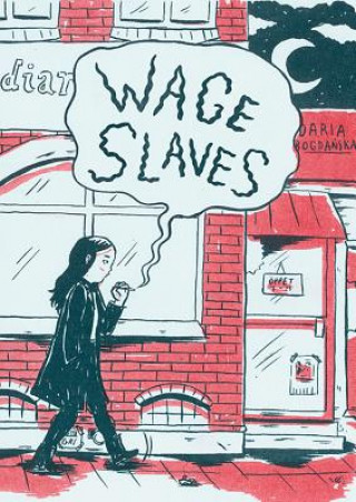 Książka Wage Slaves Daria Bogdanska