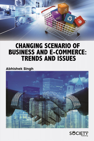 Kniha Changing Scenario of Business and E-Commerce Abhishek Singh