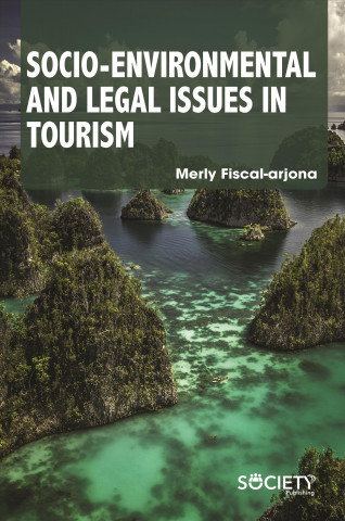 Kniha Socio-Environmental and Legal Issues in Tourism Merly Fiscal Arjona