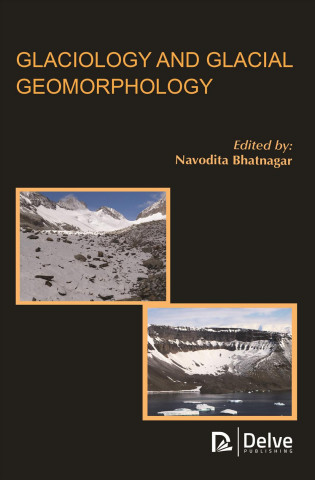 Kniha Glaciology and Glacial Geomorphology Navodita Bhatnagar