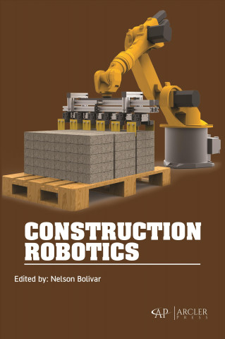 Книга Construction Robotics Nelson Bolivar