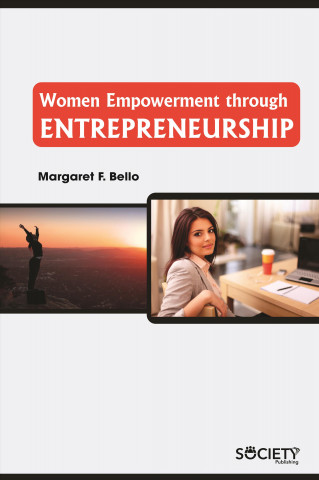 Könyv Women Empowerment Through Entrepreneurship Margaret F. Bello